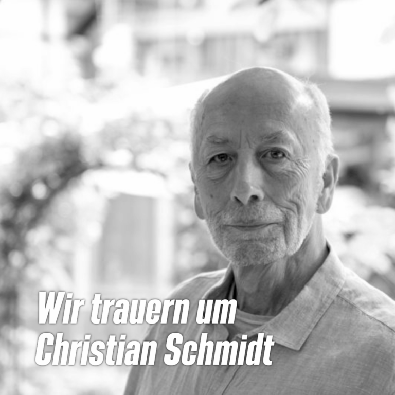 Wir trauern um Christian Schmidt