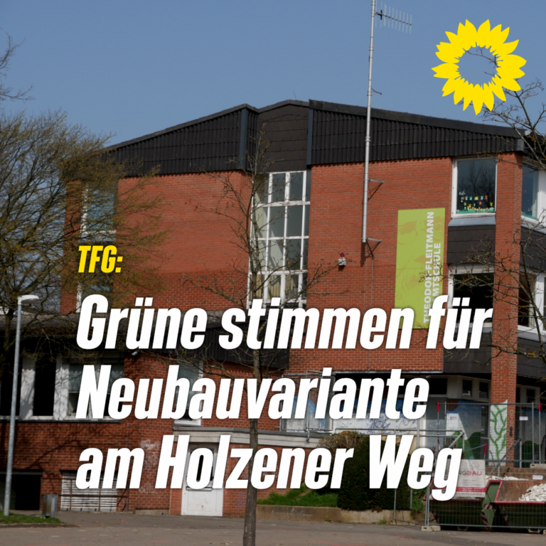 Investition in die Bildung: Grüne stimmen für den Neubau der Theodor-Fleitmann-Gesamtschule