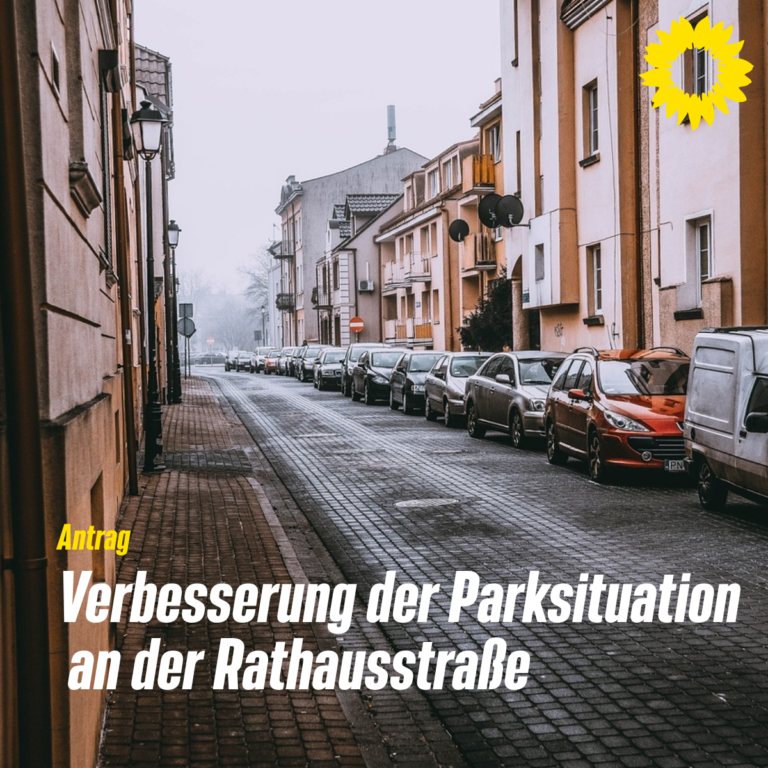 Neuordnung der Parksituation an der Rathausstraße